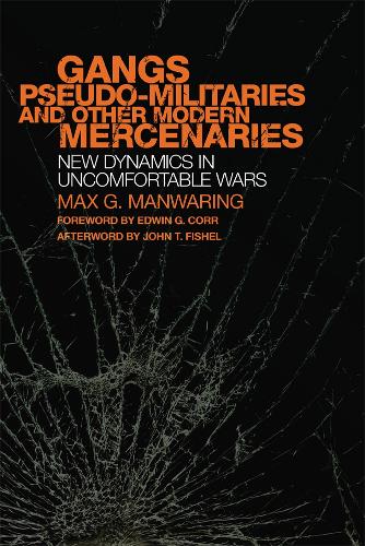 Gangs, Pseudo-militaries, and Other Modern Mercenaries