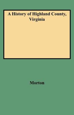 A History of Highland County, Virginia