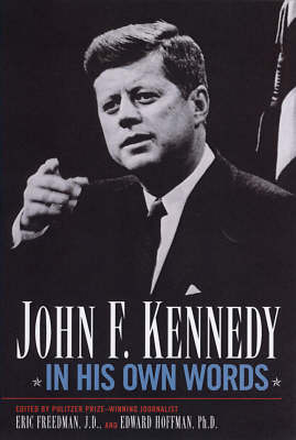 John F. Kennedy In His Own Words