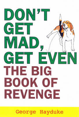 Don't Get Mad, Get Even