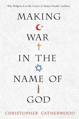 Making War In The Name Of God