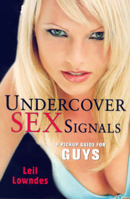Undercover Sex Signals