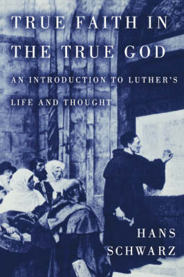 True Faith in the True God