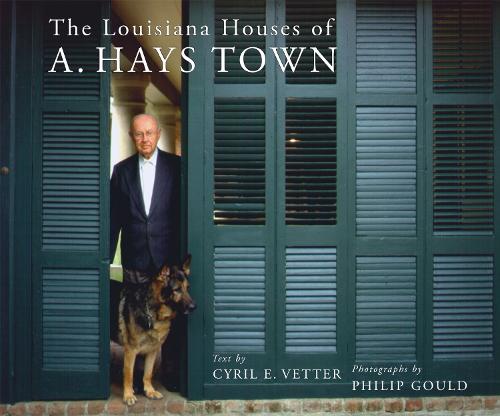 The Louisiana Houses of a. Hays Town