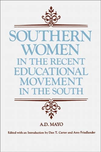 Southern Women in the Recent Educational Movement in the South