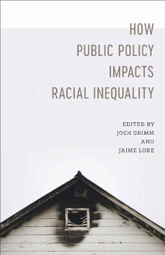 How Public Policy Impacts Racial Inequality