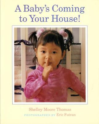Baby's Coming to Your House!