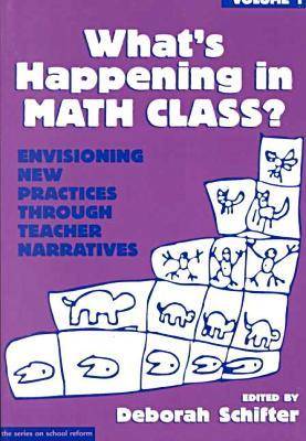 What's Happening in Math Class: v. 1
