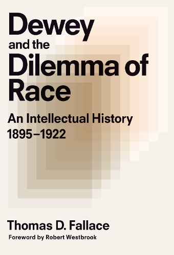 Dewey and the Dilemma of Race