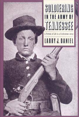 Soldiering in the Army of Tennessee