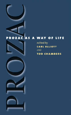 Prozac as a Way of Life