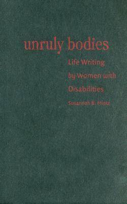Unruly Bodies