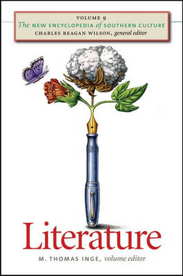 The New Encyclopedia of Southern Culture: Literature v. 9