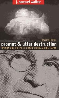 Prompt and Utter Destruction