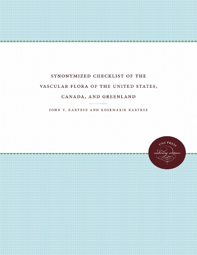 Synonymized Checklist of the Vascular Flora of the United States, Canada, and Greenland