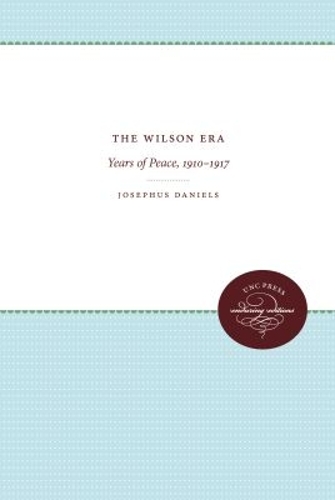The Wilson Era