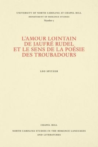 L'amour Lointain De Jaufré Rudel Et Le Sens De La Poésie Des Troubadours