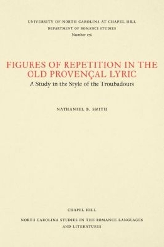 Figures of Repetition in the Old Provençal Lyric