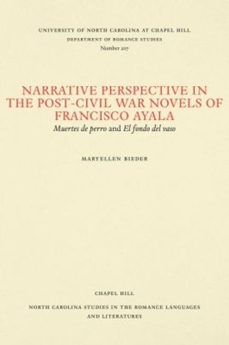 Narrative Perspective in the Post-Civil War Novels of Francisco Ayala