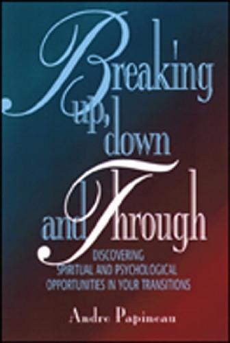 Breaking Up, Down and Through