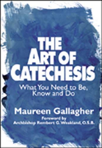 The Art of Catechesis