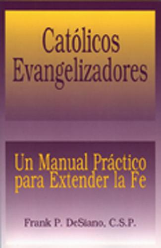 Católicos Evangelizadores (The Evangelizing Catholic)