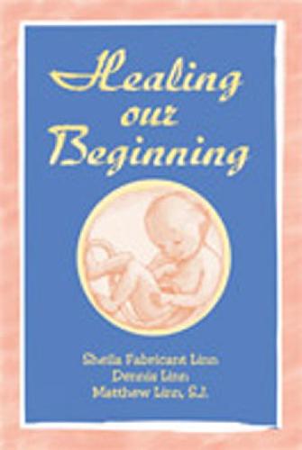 Healing Our Beginning