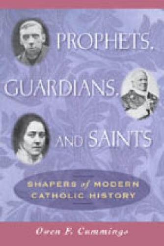 Prophets, Guardians, and Saints