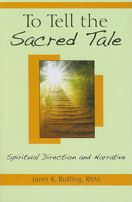 To Tell the Sacred Tale