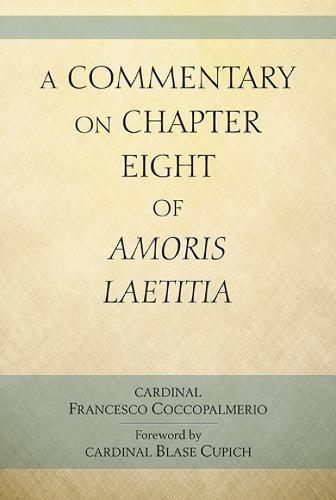 A Commentary on Chapter Eight of Amoris Laetitia