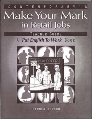 Make Your Mark in Retail Jobs: Teacher Guide