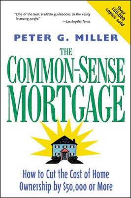 The Common-Sense Mortgage