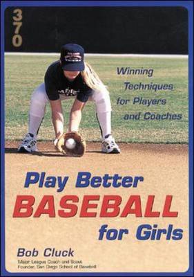 Play Better Baseball for Girls