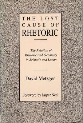 The Lost Cause of Rhetoric