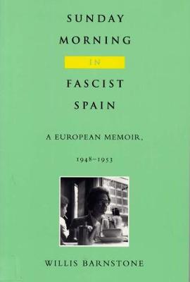 Sunday Morning in Fascist Spain