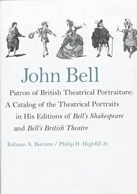 John Bell, Patron of British Theatrical Portraiture