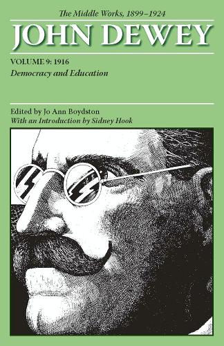 The Middle Works of John Dewey, Volume 9, 1899-1924