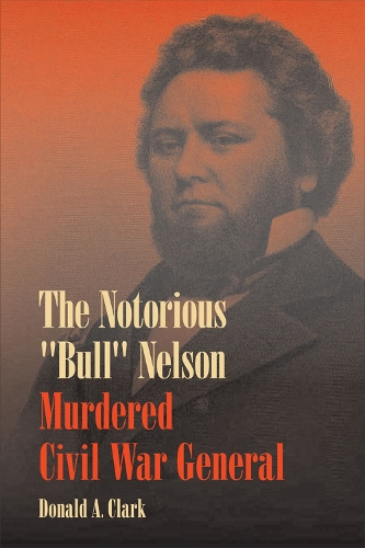 The Notorious ""Bull"" Nelson