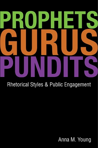 Prophets, Gurus, and Pundits