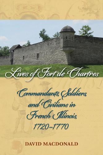 Lives of Fort De Chartres