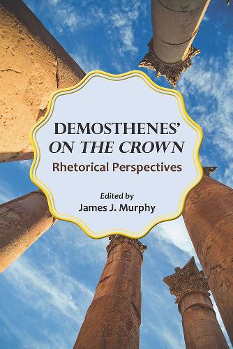Demosthenes' ""on the Crown