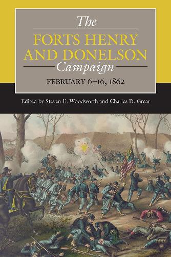 The Forts Henry and Donelson Campaign