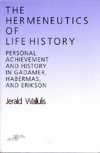 The Hermeneutics of Life History