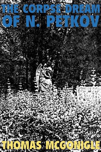 The Corpse Dream of N.Petkov