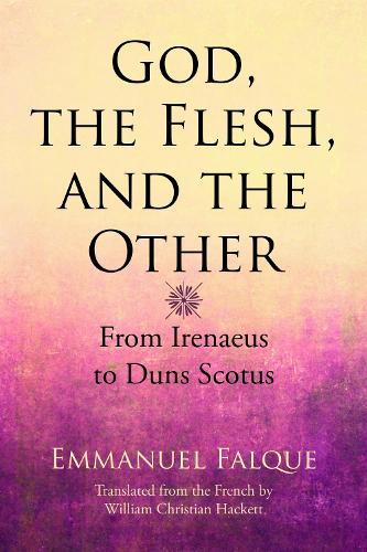 God, the Flesh, and the Other