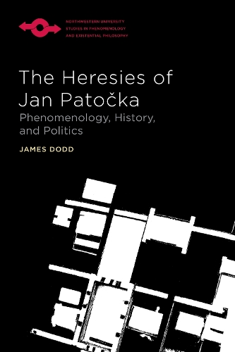The Heresies of Jan Patočka
