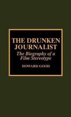 The Drunken Journalist