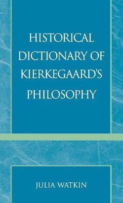 Historical Dictionary of Kierkegaard's Philosophy