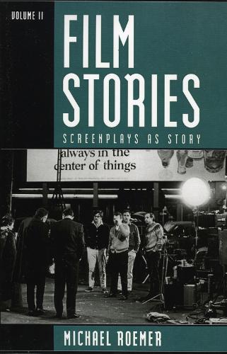 Film Stories: Screenplays as Story