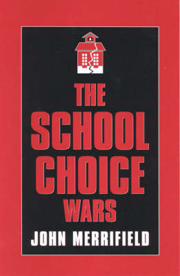 The School Choice Wars